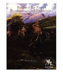 Battles of the French Revolutionary and Napoleonic Wars Volume I