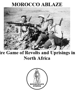 Morocco Ablaze: A Solitaire Game of Revolts and Uprisings in French North Africa