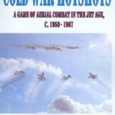 Cold War Hotshots: A Game of Aerial Combat in the Jet Age, c. 1950-1967
