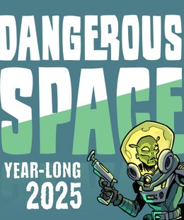 Dangerous Space: 2025 Year-Long Adventure Set