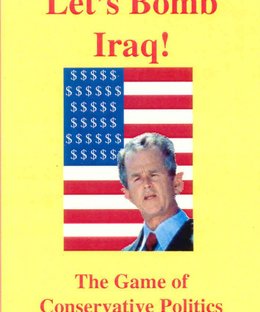 Let's Bomb Iraq