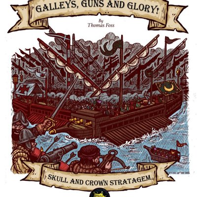 Galleys, Guns and Glory!