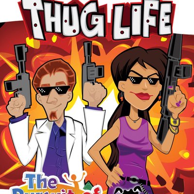 The Pursuit of Happiness: Thug Life