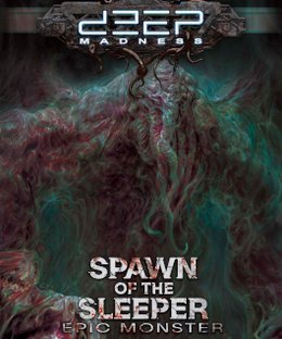 Deep Madness: Spawn of the Sleeper Epic Monster
