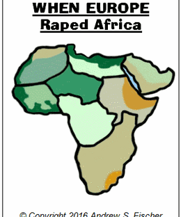 When Europe Raped Africa