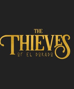 The Island of El Dorado: The Thieves of El Dorado