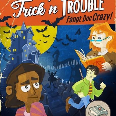 Trick'n Trouble: Fangt Doc Crazy!