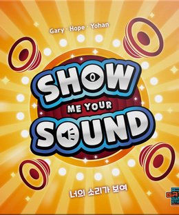 Show Me Your Sound