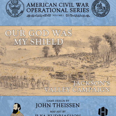 Our God Was My Shield: Jackson's Valley Campaign