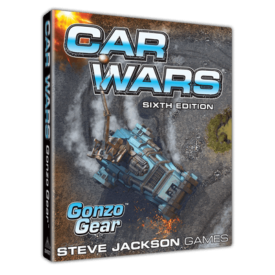 Car Wars (Sixth Edition): Gonzo Gear