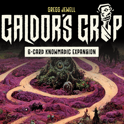 Galdor's Grip: 6-Card Knowmadic Expansion
