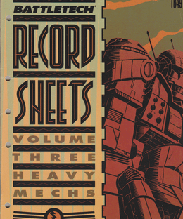 BattleTech Record Sheets Volume Three: Heavy 'Mechs