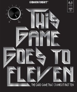 This Game Goes to Eleven