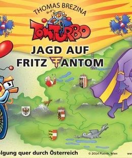Tom Turbo: Jagd auf Fritz Fantom