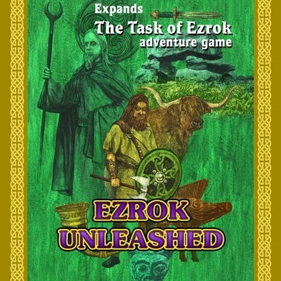 The Task of Ezrok: Ezrok Unleashed