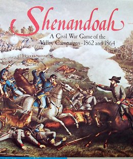 Shenandoah: A Civil War Game of the Valley Campaigns – 1862 and 1864