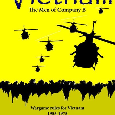 Vietnam: The Men of Company B – Wargame Rules for Vietnam 1955-1975