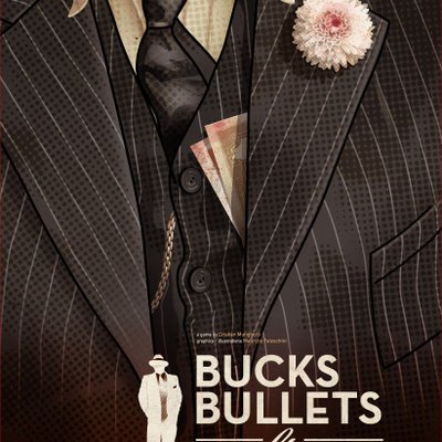 Bucks, Bullets & Flowers