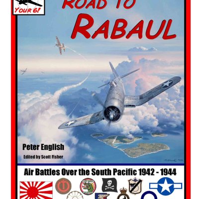 Check Your 6! Road to Rabaul