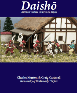 Daishō: Skirmish Wargaming in Mystical Japan