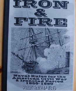 Iron & Fire: Naval Rules for the American Civil War & Ironclad Period 1850-1880