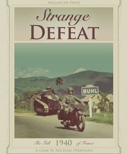 Strange Defeat:  The Fall of France, 1940