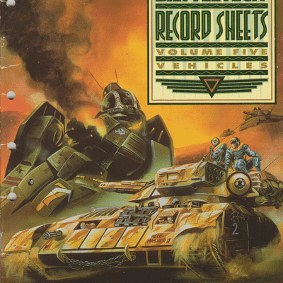 BattleTech Record Sheets Volume Five: Vehicles
