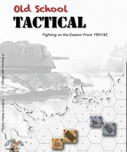 Old School Tactical: Volume 1 – Fighting on the Eastern Front 1941/42
