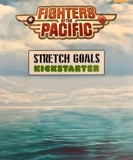Fighters of the Pacific: Stretch Goals Pack