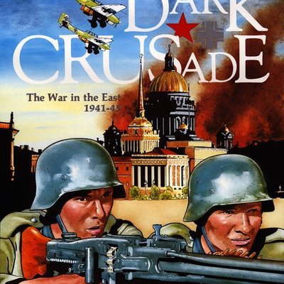Dark Crusade:  The War in the East 1941-45