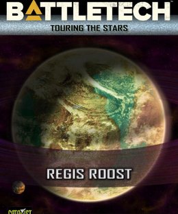 BattleTech: Touring the Stars – Regis Roost