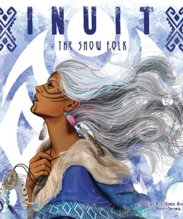 Inuit: The Snow Folk