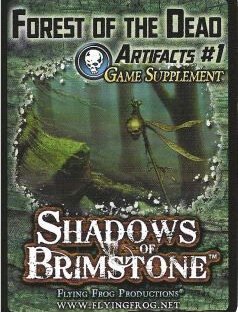 Shadows of Brimstone: Forest of the Dead Artifacts #1 Game Supplement