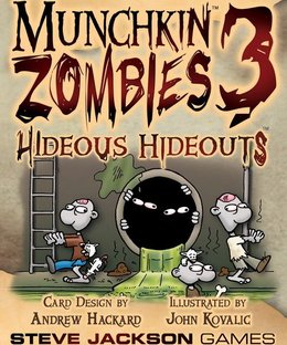 Munchkin Zombies 3: Hideous Hideouts