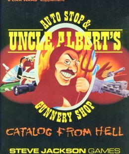 Uncle Albert's Auto Stop & Gunnery Shop Catalog From Hell