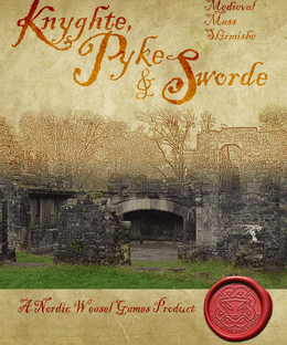 Knyghte, Pyke & Sworde: Medieval Mass Skirmish