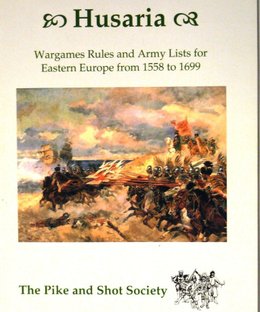 Husaria: Wargames Rules and Army Lists for Eastern Europe from 1558 to 1699