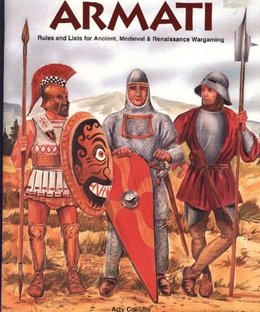 Armati: Rules and Lists for Ancient, Medieval & Renaissance Wargaming