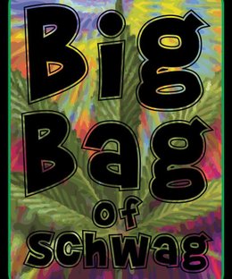 Big Bag of Schwag