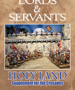 Lords & Servants: Holy Land – Supplement for the Crusades