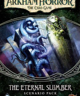 Arkham Horror: The Card Game – The Eternal Slumber: Scenario Pack