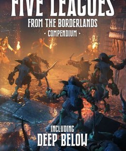Five Leagues From The Borderlands Compendium