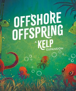 Kelp: Offshore Offspring Expansion