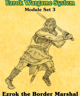 Ezrok Wargame System: Ezrok the Border Marshal