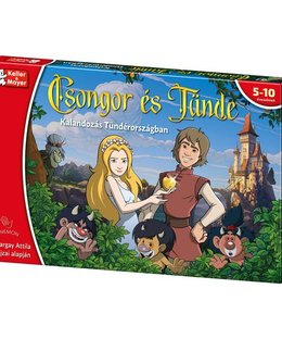 Csongor és Tünde: Kalandozás Tündérországban
