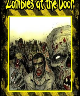 Zombies at the door