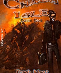 Chaos Isle: Fresh Meat Expansion Set 1