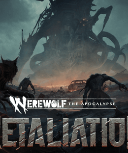 Werewolf: The Apocalypse – RETALIATION