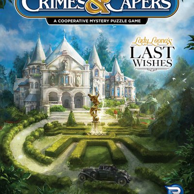 Crimes & Capers: Lady Leona's Last Wishes