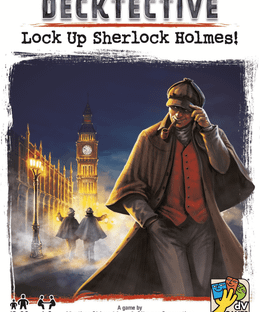 Decktective: Lock Up Sherlock Holmes!